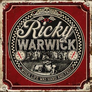 RICKY WARWICK-WHEN LIFE WAS HARD & FAST (2CD)
