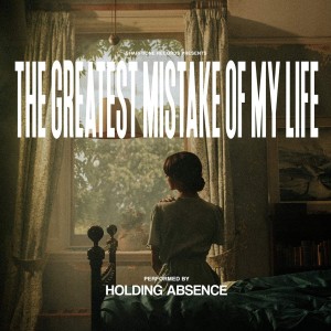 HOLDING ABSENCE-THE GREATEST MISTAKE OF MY LIFE (CD)