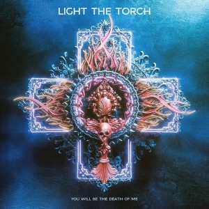Light The Torch - You Will Be The Death Of Me (Clear Vinyl)