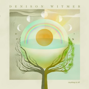 Denison Witmer - Anything At All (2025) (Coke Bottle Clear Vinyl)