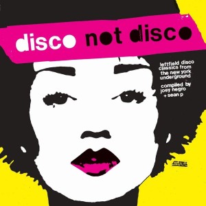 VARIOUS ARTISTS-DISCO NOT DISCO (ANNIVERSARY EDITION)