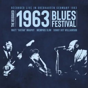 Memphis Slim, Sonny Boy Williamson & Matt Murphy - The Reissued 1963 Blues Festival (RSD 2024) (Blue Vinyl)