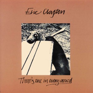 ERIC CLAPTON-THERE´S ONE IN EVERY CROWD (CD)