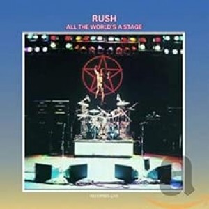 RUSH-ALL THE WORLD´S A STAGE