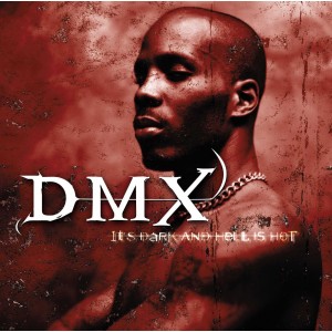 DMX-IT´S DARK AND HELL IS HOT