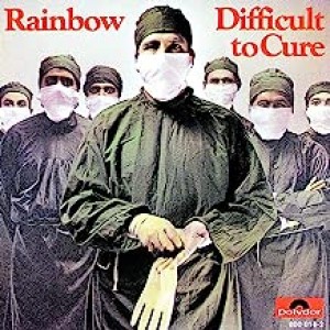 RAINBOW-DIFFICULT TO CURE /R
