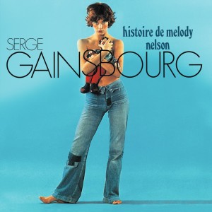 SERGE GAINSBOURG-HISTOIRE DE MELODY NELSON