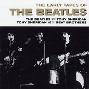 BEATLES-EARLY TAPES WITH TONY SHERIDAN