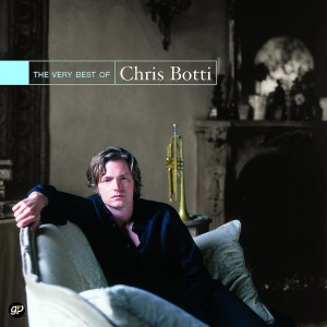 Chris Botti - The Very Best Of Chris Botti (1995-99) (CD)