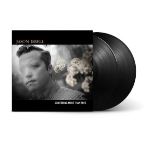 Jason Isbel - Something More Than Free (2015) (10 Year Anniversary) (2x Vinyl)