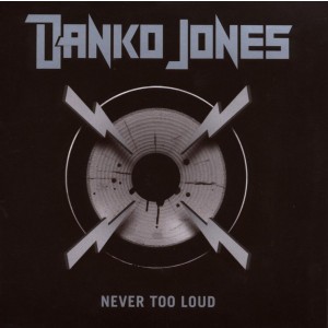 Danko Jones - Never Too Loud (CD)