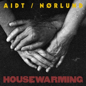 Aidt / Norlund - Housewarming (Vinyl)