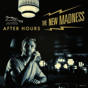 New Madness The - After Hours