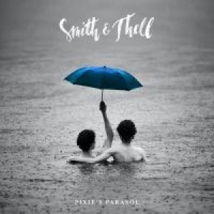 Smith & Thell - Pixie´s Parasol (Vinyl)