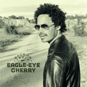 Eagle-Eye Cherry - Back On Track (2023) (Vinyl)