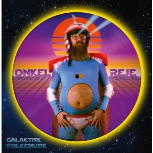 Onkel Reje - Galaktisk Folkemusik (Vinyl)