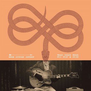 Bror Gunnar Jansson - Moan Snake Moan Pt. I -  III (10 Year Anniversary) (Vinyl)
