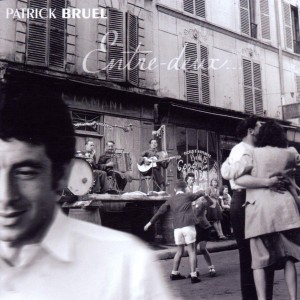 PATRICK BRUEL-ENTRE-DEUX (CD)