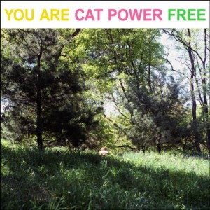 CAT POWER-YOU ARE FREE