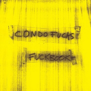 Condo Fucks - Fuckbook (CD)