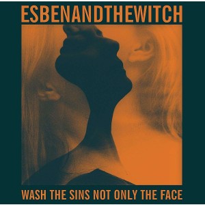 ESBEN AND THE WITCH-WASH THE SINS NOT ONLY THE FACE (CD)