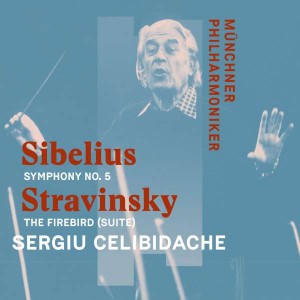 MÜNCHNER PHILHARMONIKER & SERGIU CELIBIDACHE-SIBELIUS: SYMPHONY NO. 5 & STRAVINSKY: THE FIREBIRD (SUITE)