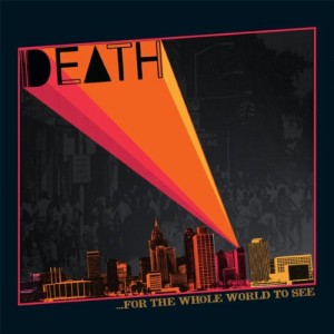 Death - For The Whole World To See (2009) (Vinyl)