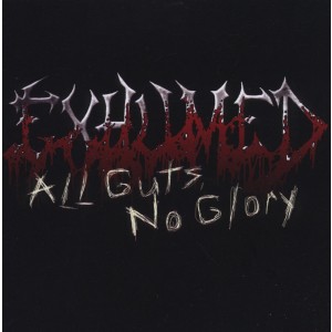Exhumed - All Guts, No Glory (2011) (CD)
