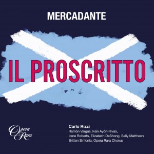 Carlo Rizzi & Britten Sinfonia - Mercadante: Il Proscritto
