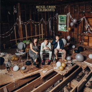 NICKEL CREEK-CELEBRANTS (2023) (CD)