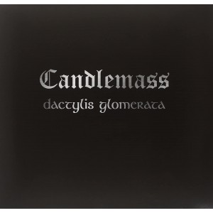CANDLEMASS-DACTYLIS GLOMERATA (VINYL)