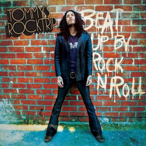 Tommy´s Rocktrip - Beat Up By Rock N´ Roll