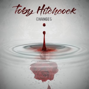 Toby Hitchcock - Changes (2021) (CD)
