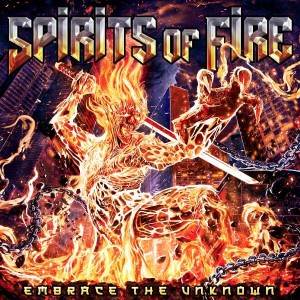 SPIRITS OF FIRE-EMBRACE THE UNKNOWN