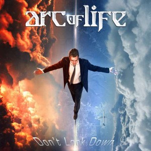 ARC OF LIFE-DON´T LOOK DOWN