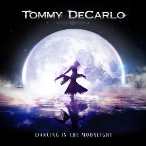 TOMMY DECARLO-DANCING IN THE MOONLIGHT