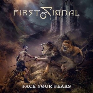FIRST SIGNAL-FACE YOUR FEARS
