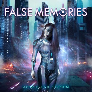 FALSE MEMORIES-HYBRID EGO SYSTEM