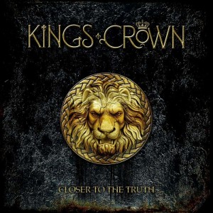 KINGS CROWNE-CLOSER TO THE TRUTH