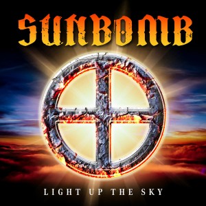 Sunbomb - Light Up The Sky (2024) (Vinyl)