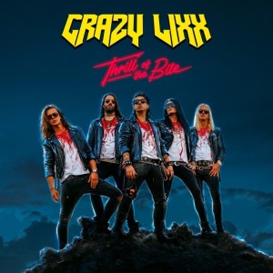 Crazy Lixx - Thrill Of The Bite (2025) (CD)