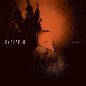 Gazpacho - March Of Ghosts (2012) (Vinyl)
