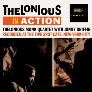 THELONIOUS MONK QUARTET WITH JOHNNY GRIFFIN-THELONIOUS IN ACTION (CLEAR VINYL)