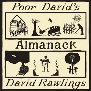 David Rawlings - Poor David´s Almanack (CD)