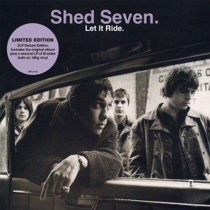 Shed Seven - Let it Ride (1998) (Deluxe) (2x Vinyl)