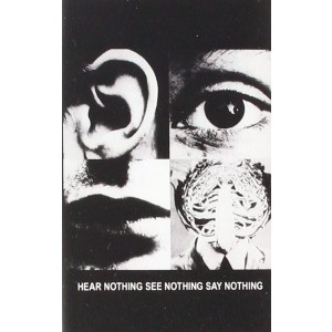 Discharge - Hear Nothing See Nothing Say Nothing (1982) (Cassette)