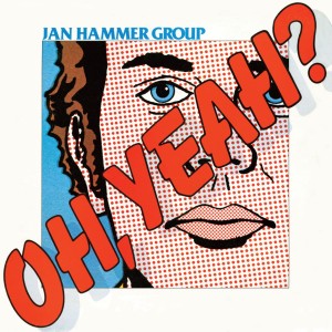 Jan Hammer Group - Oh, Yeah? (1976) (CD)