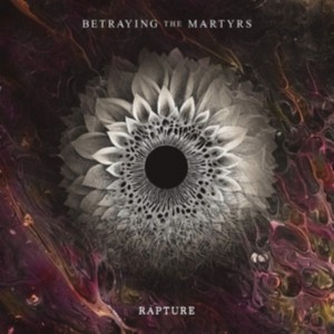 Betraying The Martyrs - Rapture (2019) (Orange Vinyl)