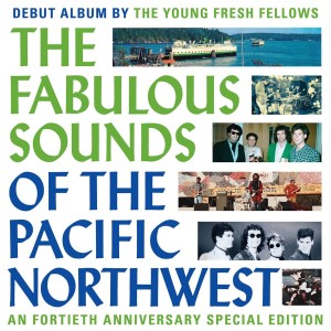 Young Fresh Fellows - The Fabulous Sounds Of The Pacific Northwest (1984) (40th Anniversary Edition) (Turqoise Vinyl)