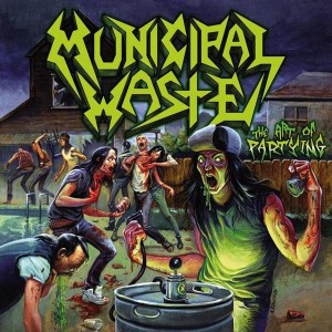 Municipal Waste - The Art of Partying (2007) (Vinyl)